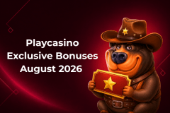 PlayCasino Exclusive Bonuses - August 2026
