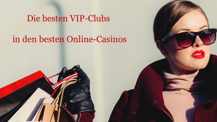 Die besten VIP-Clubs in den besten Online-Casinos