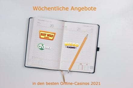 Wöchentliche Angebote in den besten Online-Casinos 2021