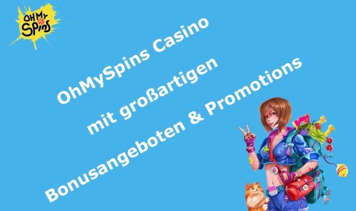 OhMySpins Casino mit großartigen Bonusangeboten & Promotions