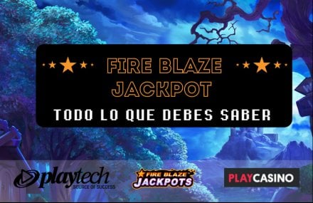 Fire Blaze Jackpots - ¡Todo lo que debes saber!