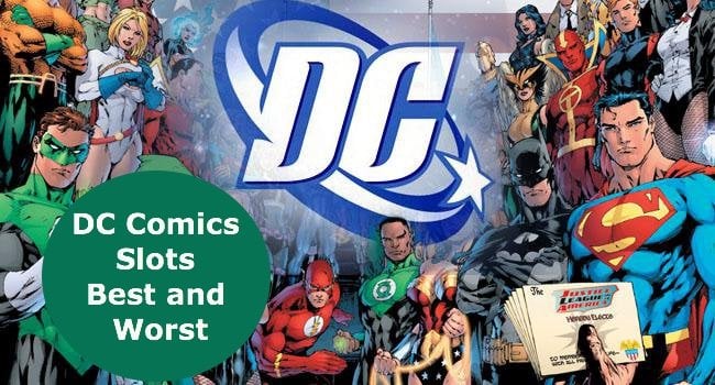 DC Comics Slots: the best and the worst