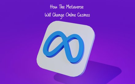 How The Metaverse Will Change the Online Casino Experience