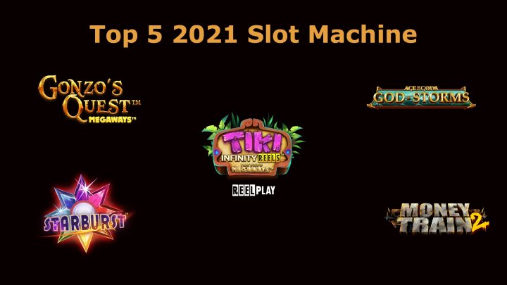 Top 5 2021 Slot Machines