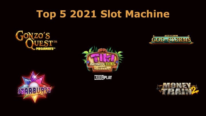 Top 5 2021 Slot Machines