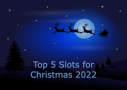 Top 5 Slots for Christmas 2022